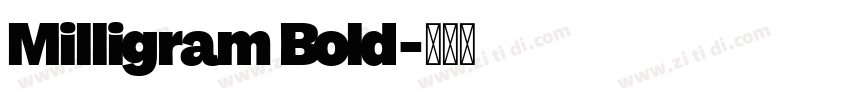 Milligram Bold字体转换